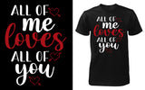 All of Me Loves All of You - Red Alpha Custom Prints