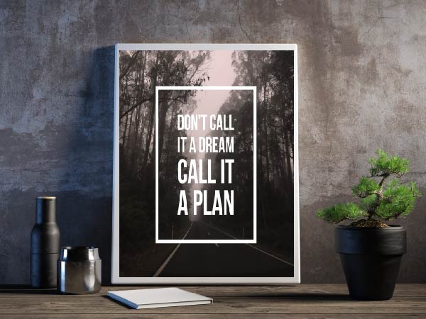 Don't call it a dream, call it a plan - Red Alpha Custom Prints