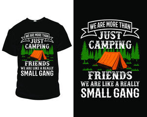 We are more than just camping friends, we are like a really small gang - Red Alpha Custom Prints