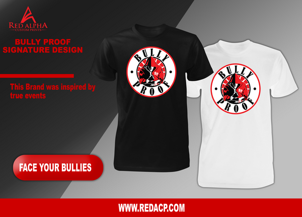 Bully Proof Signature Design - Red Alpha Custom Prints