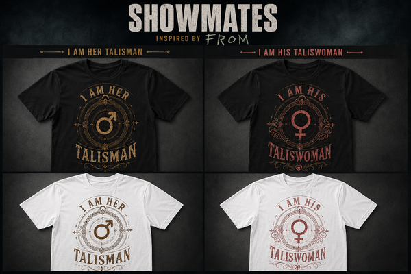 I Am Her Talisman & I Am His Taliswoman Fan-Inspired T-Shirt | Showmates