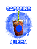 Caffeine Queen (Blue) - Red Alpha Custom Prints