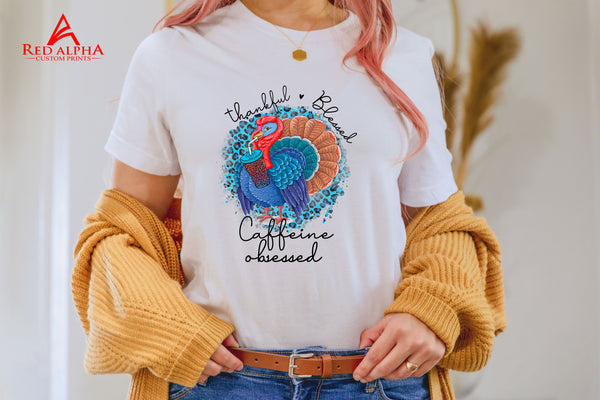 Thankful Blessed Caffeine Obsessed - Red Alpha Custom Prints
