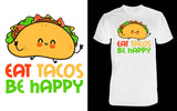 Eat Tacos and Be Happy