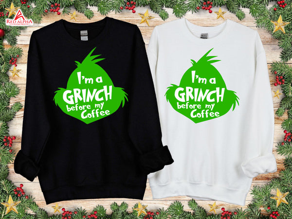 I'm A Grinch Before My Coffee