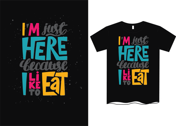I'm Just here because I like to eat - Red Alpha Custom Prints