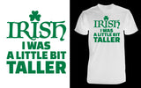 Irish I was a Little Bit Taller - Red Alpha Custom Prints