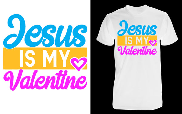 Jesus is My Valentine - Red Alpha Custom Prints