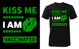 Kiss me I'm vaccinated - Red Alpha Custom Prints