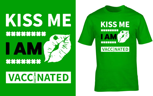 Kiss me I'm vaccinated - Red Alpha Custom Prints