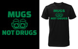 Mugs Not Drugs - Red Alpha Custom Prints