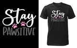 Stay Pawsitive - Red Alpha Custom Prints