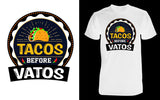Tacos Before Vatos