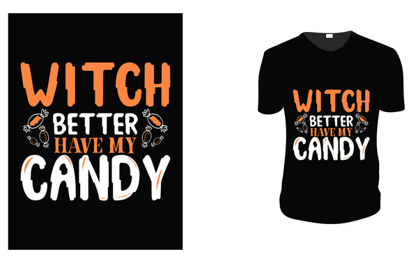 Witch Better Have My Candy - Red Alpha Custom Prints