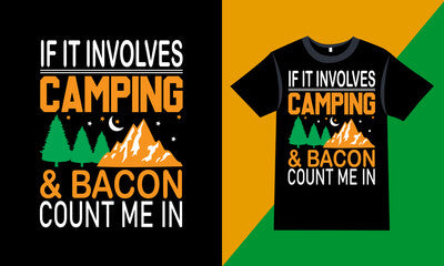 Count me In- If it involves Camping and Bacon - Red Alpha Custom Prints